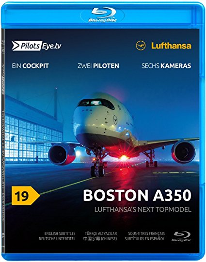 PilotsEYE.tv - 飞行员之眼：空客A350 慕尼黑-波士顿  2017 中英文-3888 